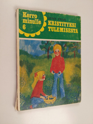 Derek Prime : Kerro minulle kristityksi tulemisesta