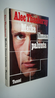 Alec Thackeray : Matka ilman paluuta