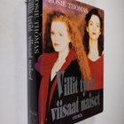Rosie Thomas : Villit tytöt, viisaat naiset - pikkukuva 1