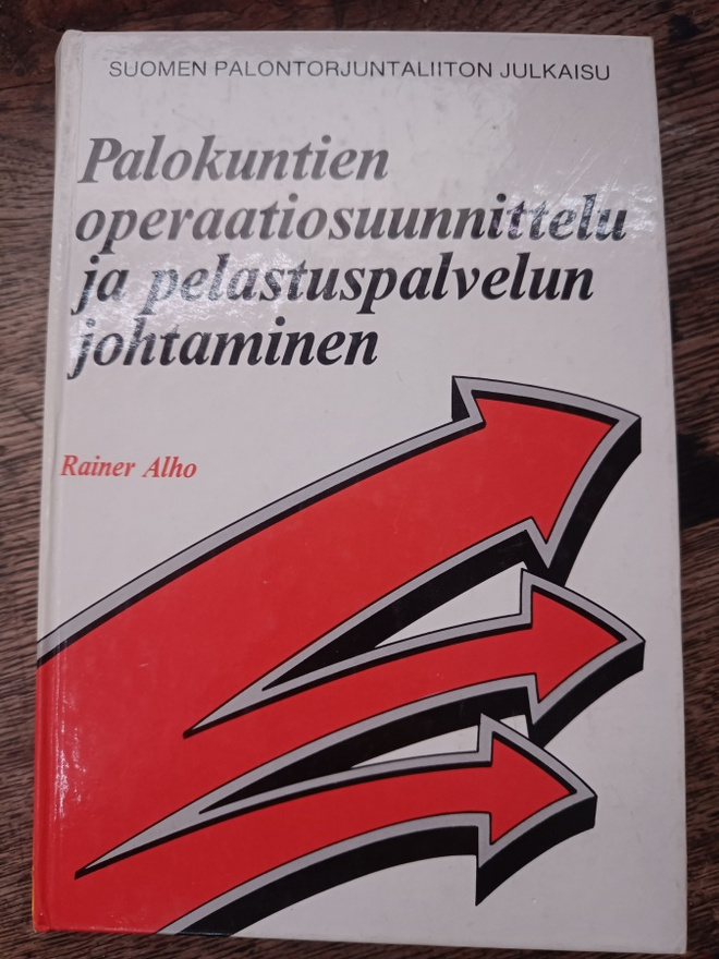 Rainer Alho: Palokuntien operaatiosuunnittelu...