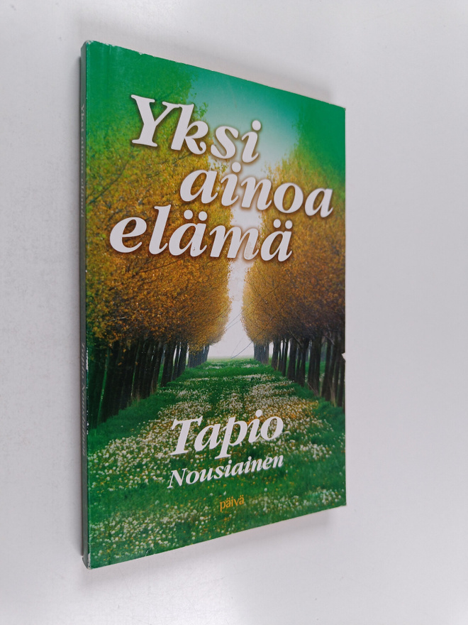 Tapio Nousiainen : Yksi ainoa elämä