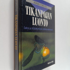 Adrian Forsyth : Tikanpojan luonto : seksi ja lisääntymin... - pikkukuva 1