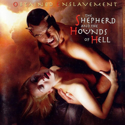 OBTAINED ENSLAVEMENT The Shepherd And The Hounds Of Hell CD