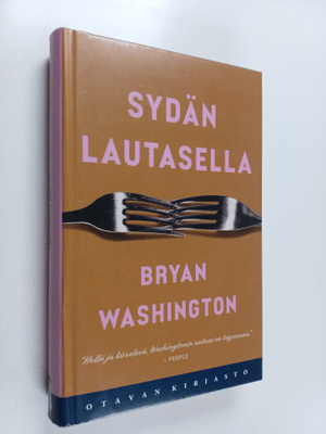 Bryan Washington : Sydän lautasella