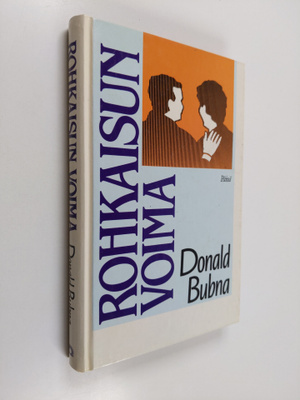 Donald Bubna : Rohkaisun voima