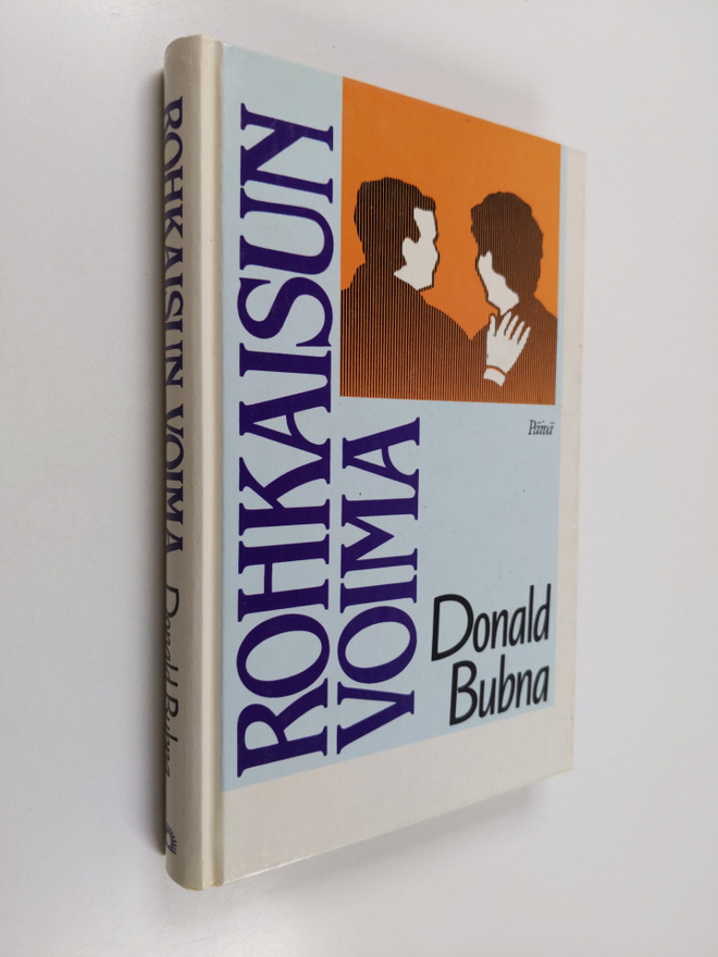 Donald Bubna : Rohkaisun voima
