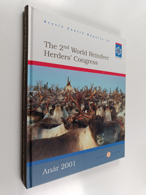 The 2nd World Reindeer Herders' Congress : Anar 2001