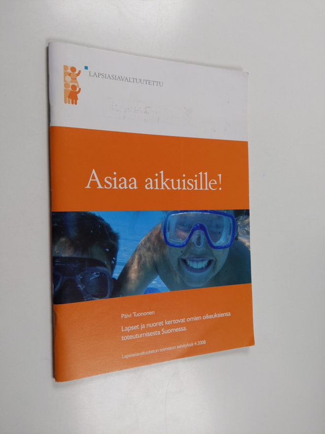 Päivi Tuononen : Asiaa aikuisille! : Lapset ja nuoret ker...