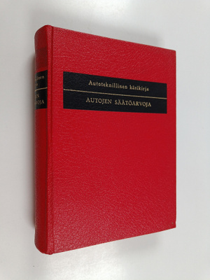 Autoteknillinen käsikirja : autojen säätöarvoja