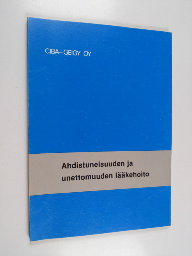 Ahdistuneisuuden ja unettomuuden lääkehoito