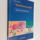 Kirsi Parnila : Vuosiloma-asiat käytännönläheisesti - pikkukuva 1