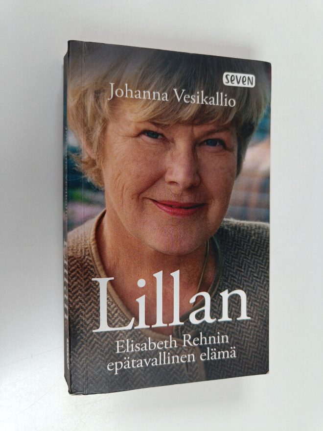 Johanna Vesikallio : Lillan : Elisabeth Rehnin epätavalli...