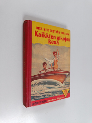 Disa Netterström-Jonsson : Kaikkien aikojen kesä : nuoris...