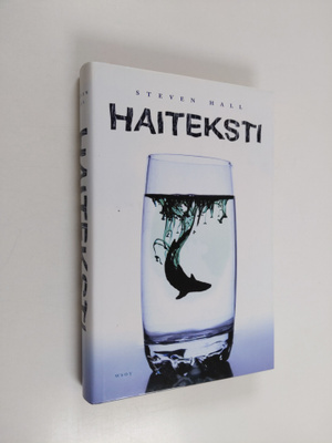 Steven Hall : Haiteksti