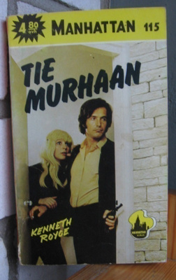 Manhattan 115. Kenneth Royce: Tie murhaan, 190 s.