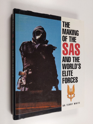 Terry White : The Making of the SAS and the World's Elite...