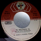 AL BANO & ROMINA POWER :: TU SOLTANTO TU :: VINYYLI 7" 1982 - pikkukuva 3