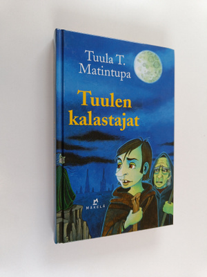 Tuula T. Matintupa : Tuulen kalastajat