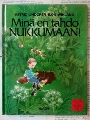 Astrid Lindgren, Ilon Wikland - Minä en tahdo nukkumaan!