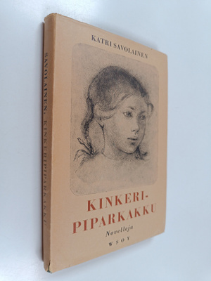 Katri Savolainen : Kinkeripiparkakku : novelleja