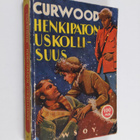 James Oliver Curwood : Henkipaton uskollisuus - pikkukuva 1