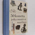 Eric Chaline : 50 konetta jotka muuttivat maailmaa - pikkukuva 1