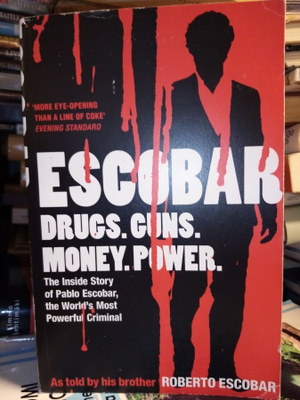 Roberto Escobar :  ESCOBAR - DRUGS GUNS MONEY POWER