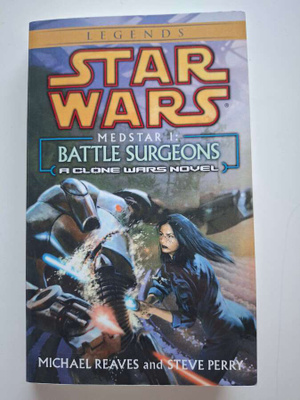 Reaves & Perry: Star Wars: Clone Wars: Battle Surgeons