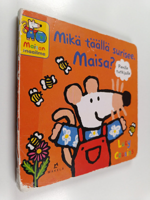 Lucy Cousins : Mikä täällä surisee, Maisa?