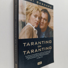 Jami Bernard : Tarantino on Tarantino - pikkukuva 1