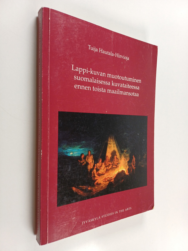 Tuija Hautala-Hirvioja : Lappi-kuvan muotoutuminen suomal...