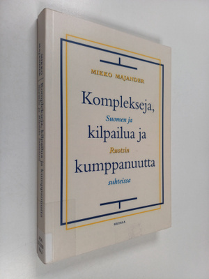 Mikko Majander : Komplekseja, kilpailua ja kumppanuutta
