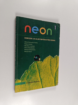 Neon 1 : Ihmisen ja elinympäristön kemia