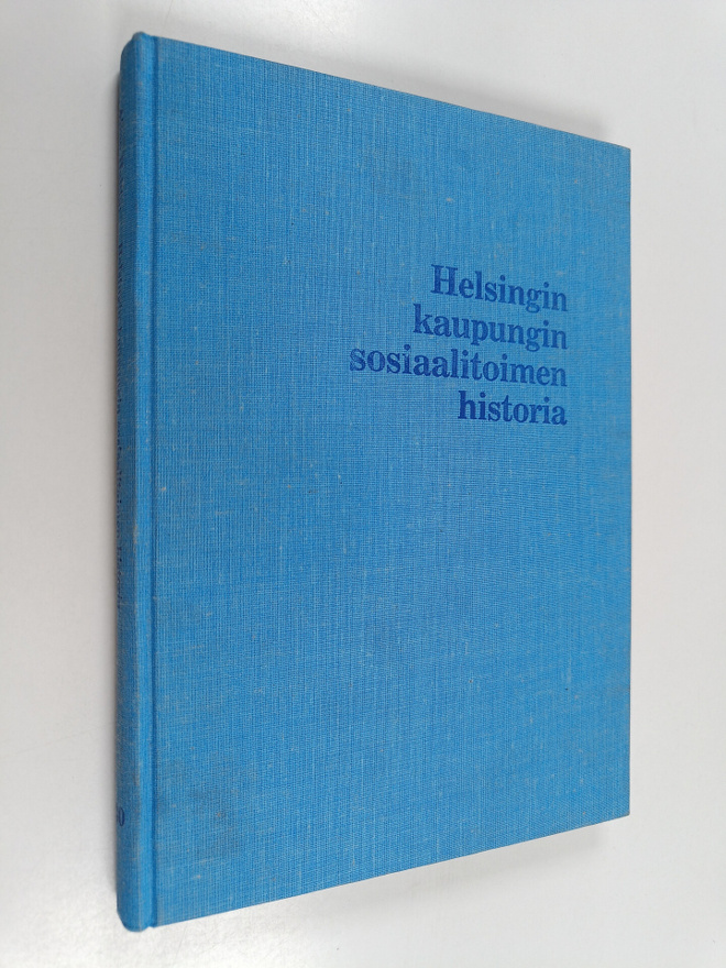 Aimo Halila : Helsingin kaupungin sosiaalitoimen historia