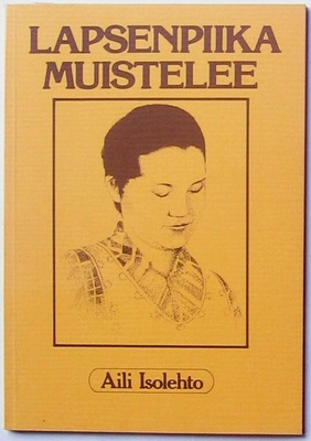 Lapsenpiika muistelee