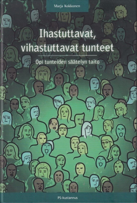 Marja Kokkonen: Ihastuttavat, vihastuttavat tunteet