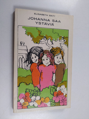 Elisabeth Batt : Johanna saa ystäviä