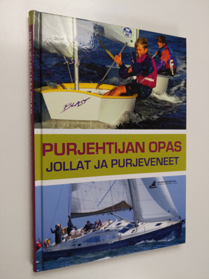 Basil Mosenthal : Purjehtijan opas : jollat ja purjeveneet