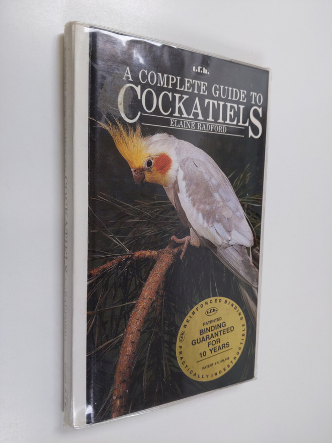 Elaine Radford : A Complete Introduction to Cockatiels