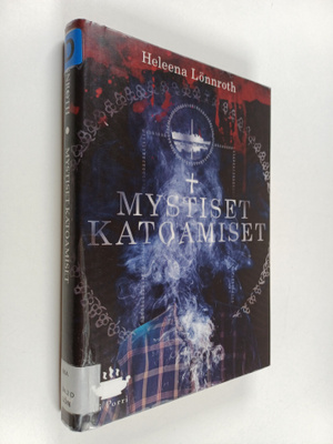 Heleena Lönnroth : Mystiset katoamiset : jännitysromaani