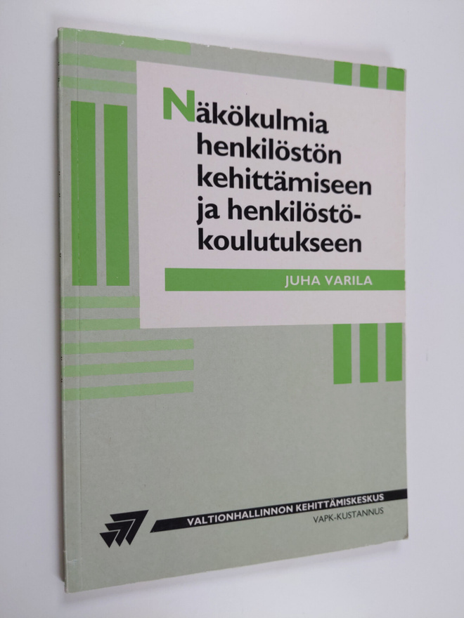 Juha Varila : Näkökulmia henkilöstön kehittämiseen ja hen...