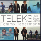 Teleks Feat. Super Janne • Tommy Tabermann PROMO CD-Single - pikkukuva 1