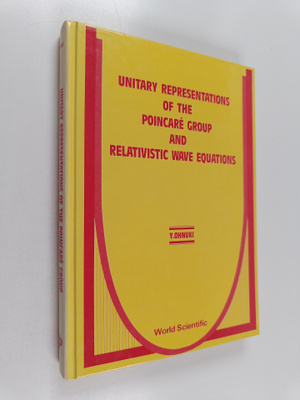 Yoshio Ohnuki : Unitary Representations of the Poincare G...