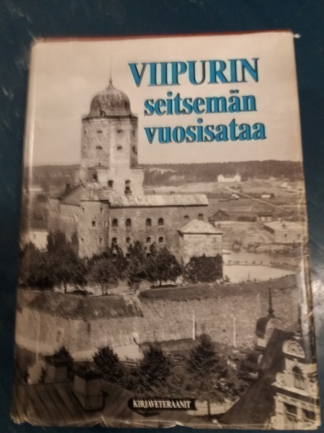 Viipuri , Seitsemän vuosisataa