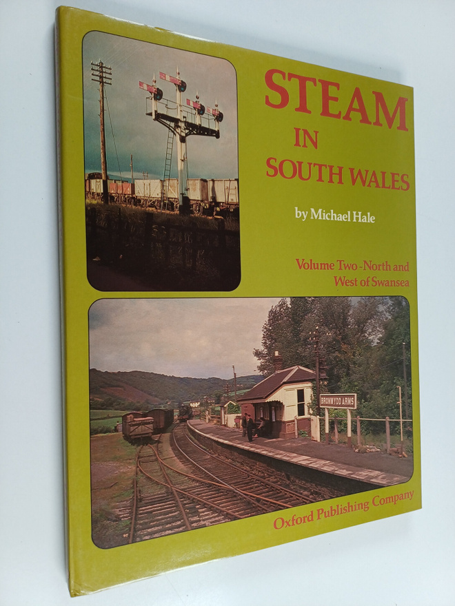 Michael Hale : Steam in South Wales, Volume 2 : North and...