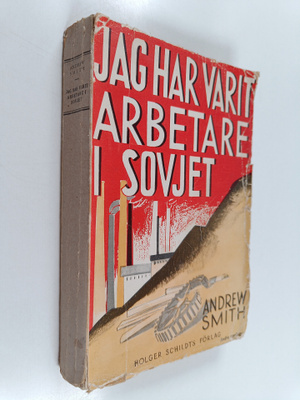 Andrew Smith : Jag har varit arbetare i Sovjet