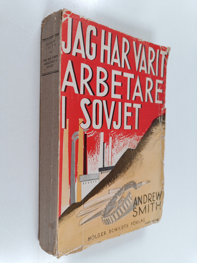 Andrew Smith : Jag har varit arbetare i Sovjet