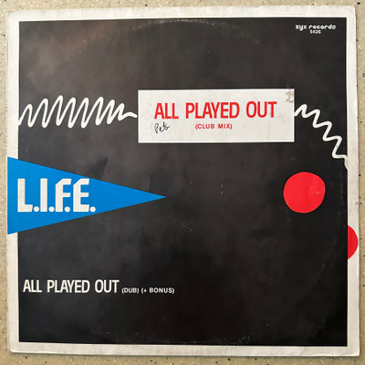 [12''] L.I.F.E.: ALL PLAYED OUT