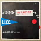 [12''] L.I.F.E.: ALL PLAYED OUT - pikkukuva 1