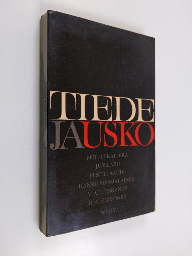 Pentti Kaitera. : Tiede ja usko : kuusi tutkielmaa